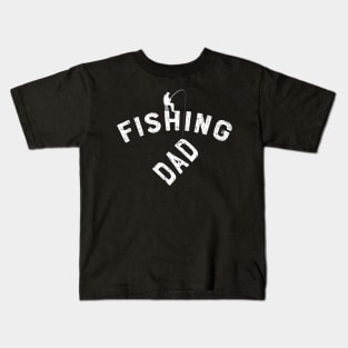 Fishing Dad Fish Fisher Fisherman Fishermen T-Shirt tee Gift Kids T-Shirt